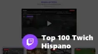 Top 100 Twitch Hispano